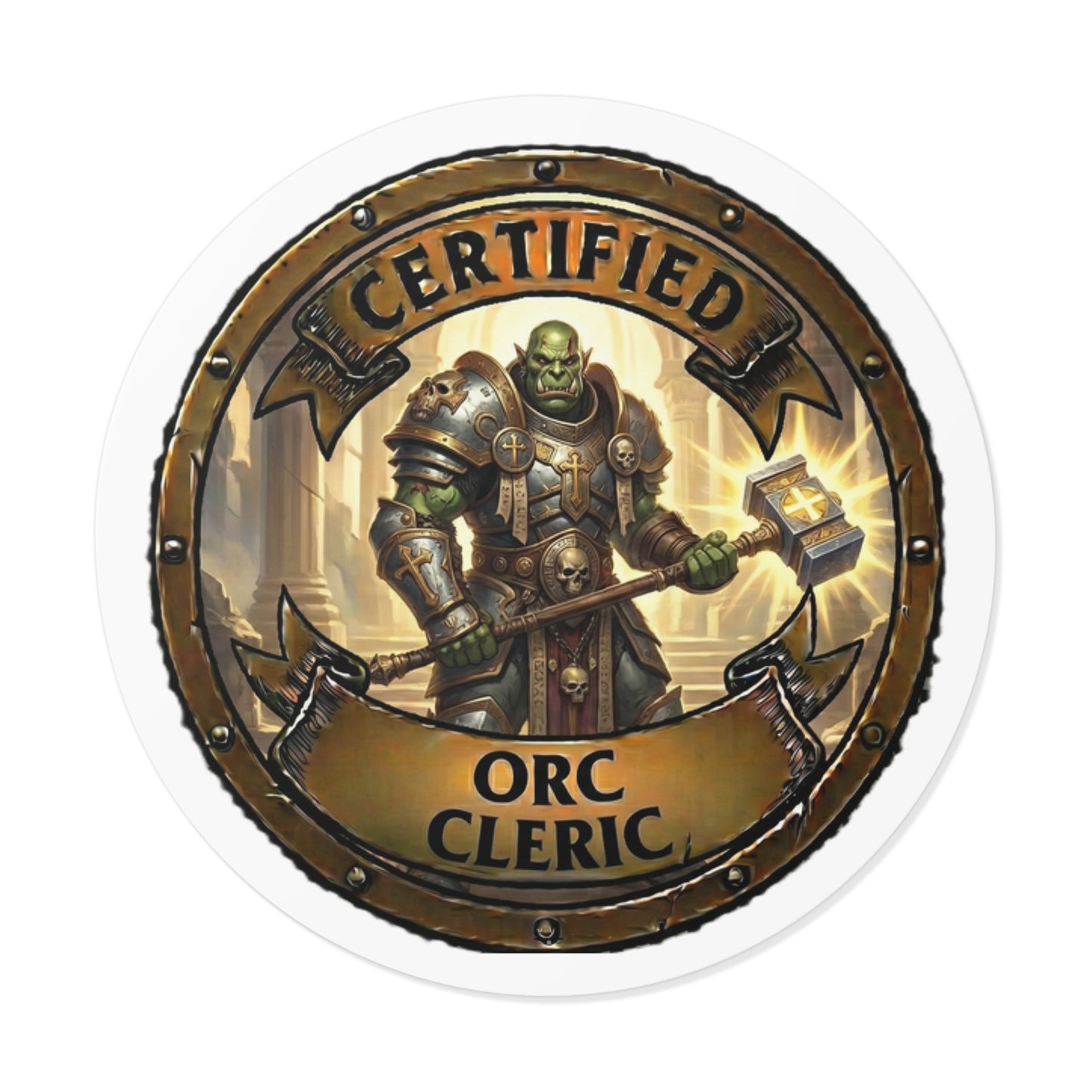 Certified Orc Cleric Round Vinyl Sticker — Fantasy RPG Dice & Character Decal