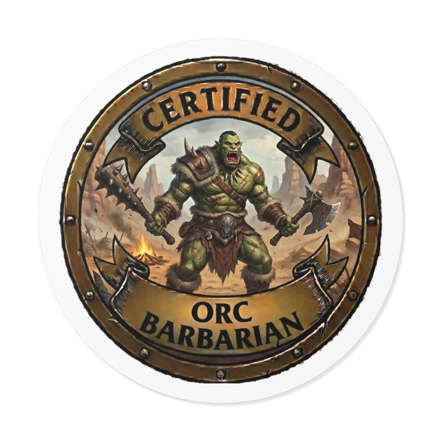 Certified Orc Barbarian Round Vinyl Sticker — Fantasy RPG Gaming Decal