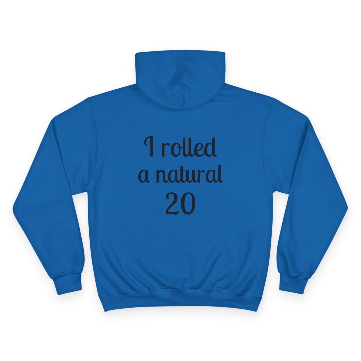‘I Rolled a Natural 20’ Champion Hoodie — Rogue & Goblin Dice Lover Sweatshirt