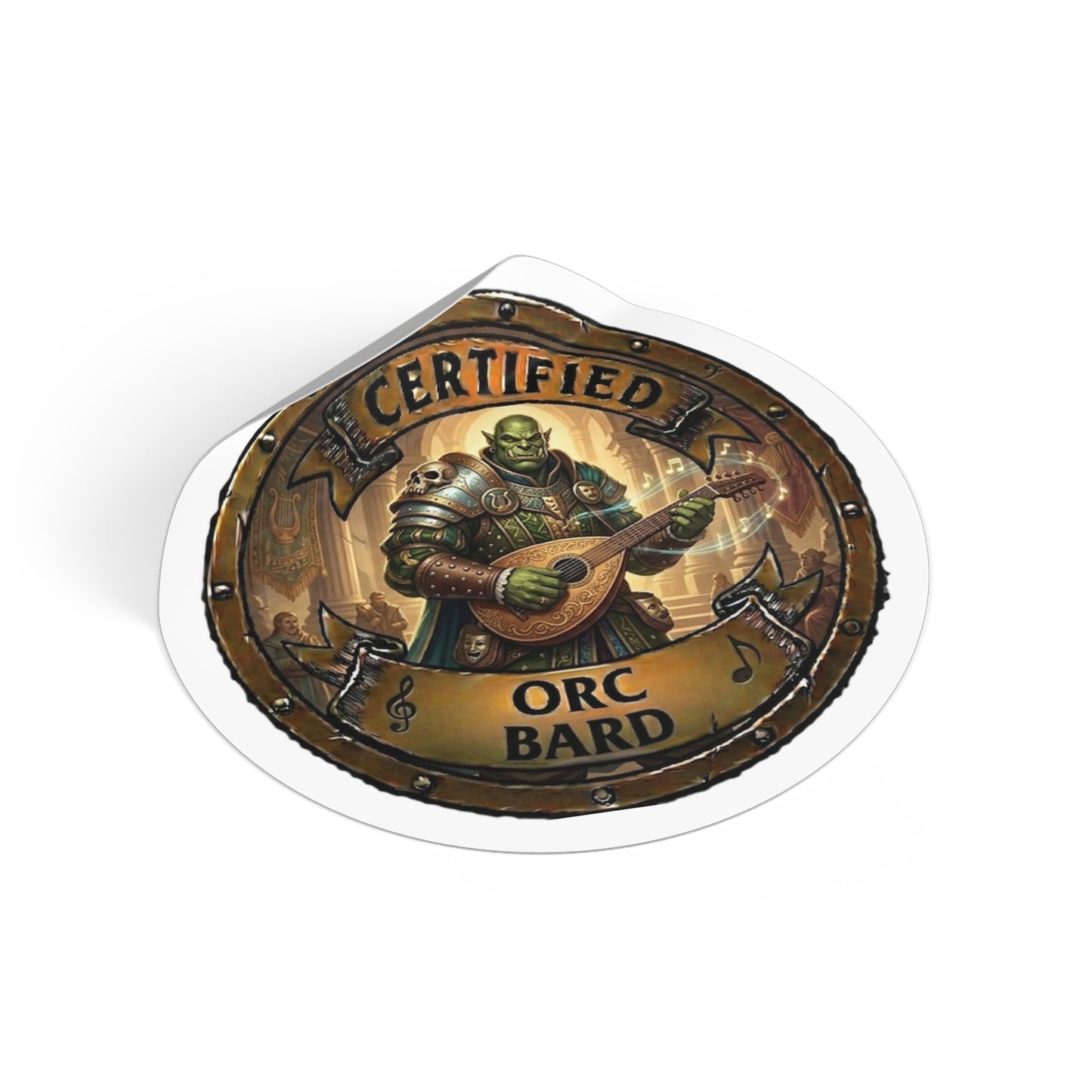 Certified Orc Bard Round Vinyl Sticker — Fantasy RPG Musician Decal