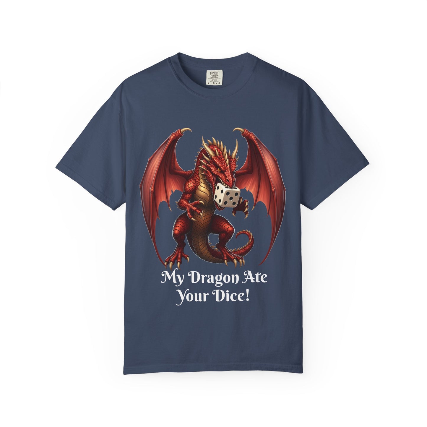 Dragon T-Shirt - My Dragon Ate Your Dice! - Unisex