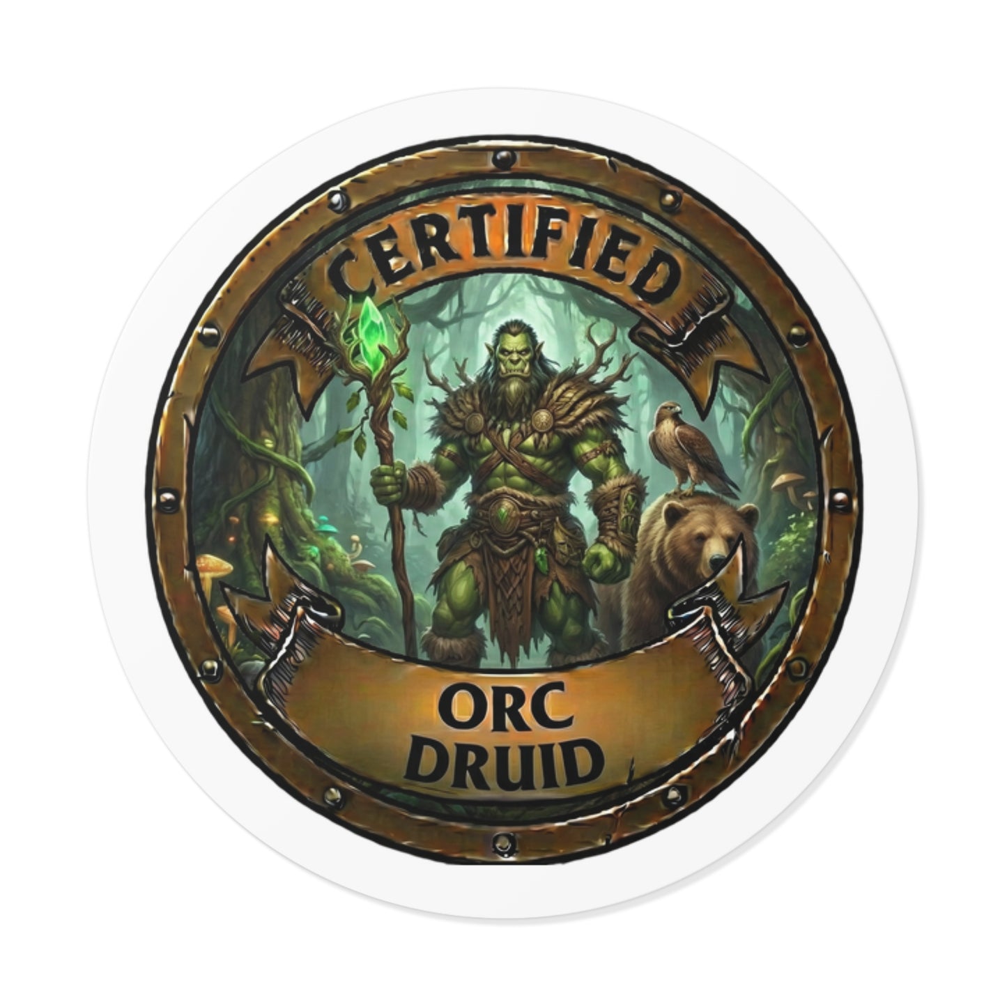 Certified Orc Druid Round Vinyl Sticker — Fantasy Gaming Badge Decal
