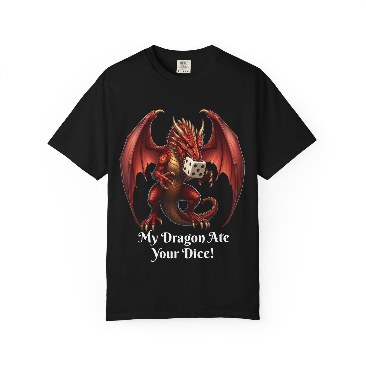 Dragon T-Shirt - My Dragon Ate Your Dice! - Unisex