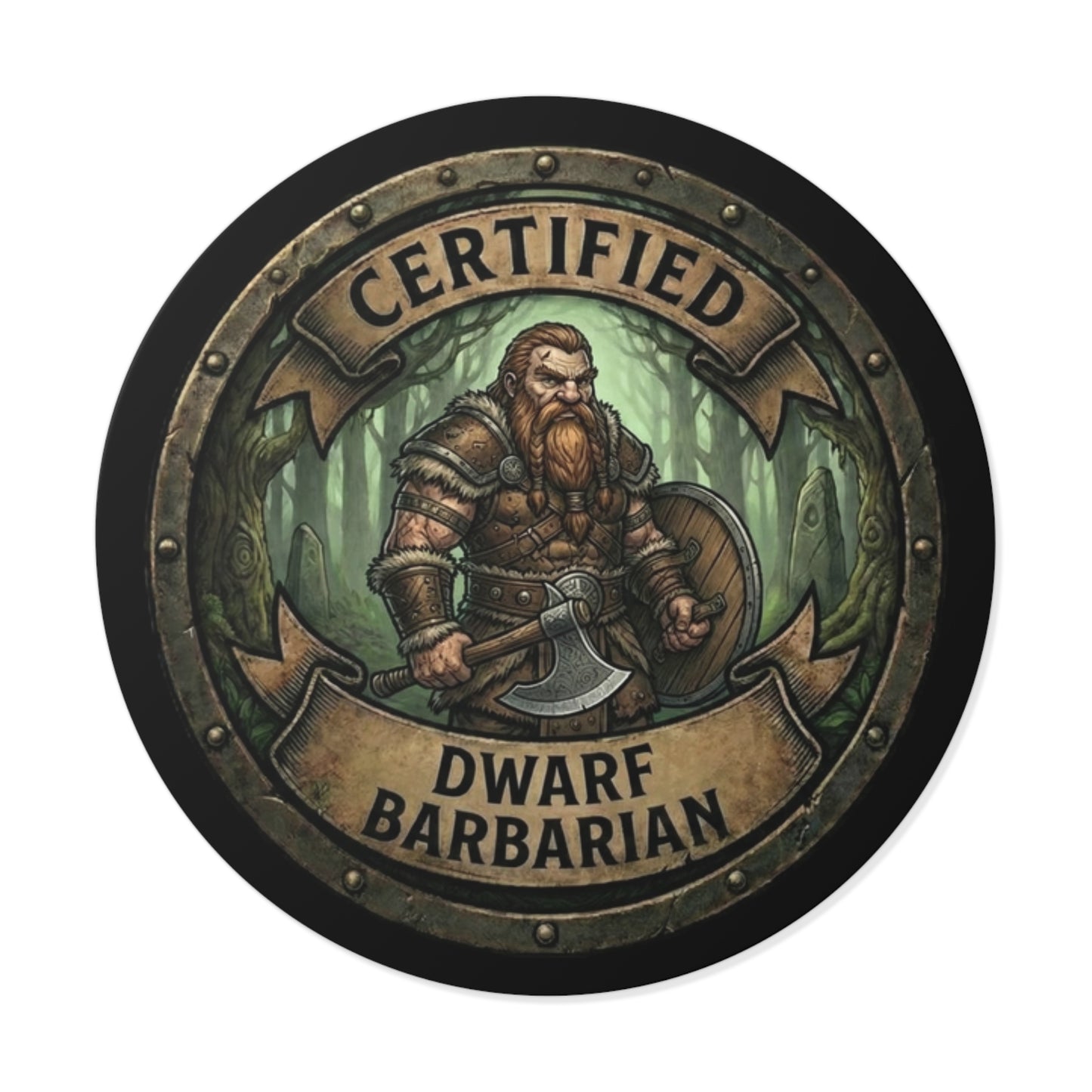 Certified Dwarf Barbarian Round Vinyl Sticker — Fantasy RPG Badge Sticker