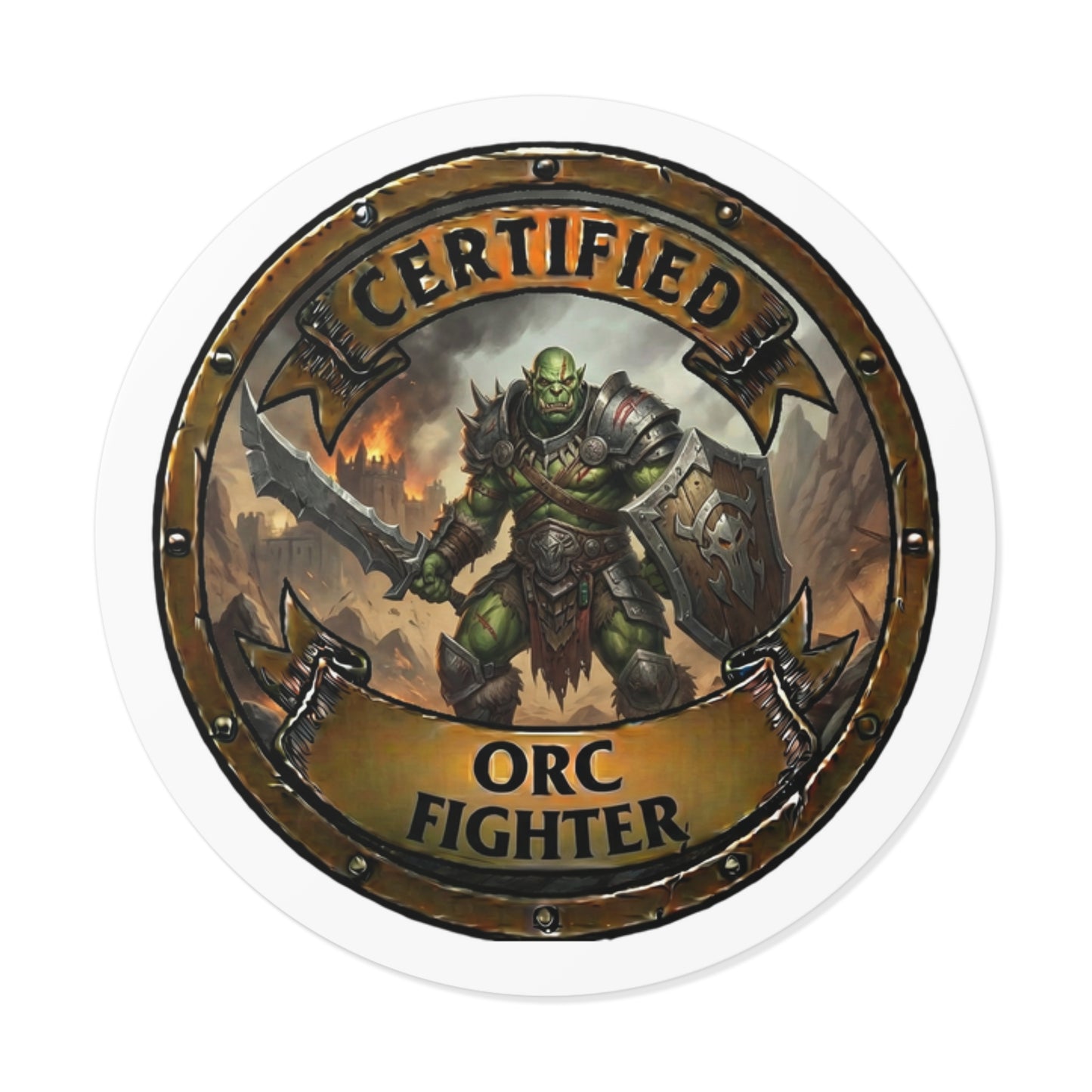 Certified Orc Fighter Round Vinyl Sticker — Fantasy RPG Gamer Decal