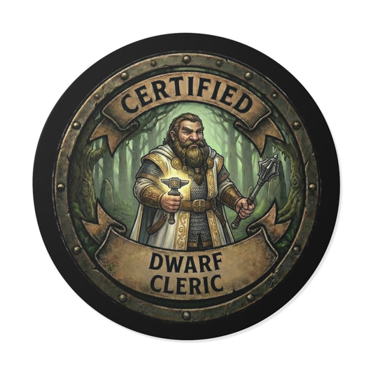 Certified Dwarf Cleric Round Vinyl Sticker — Fantasy RPG Character Badge