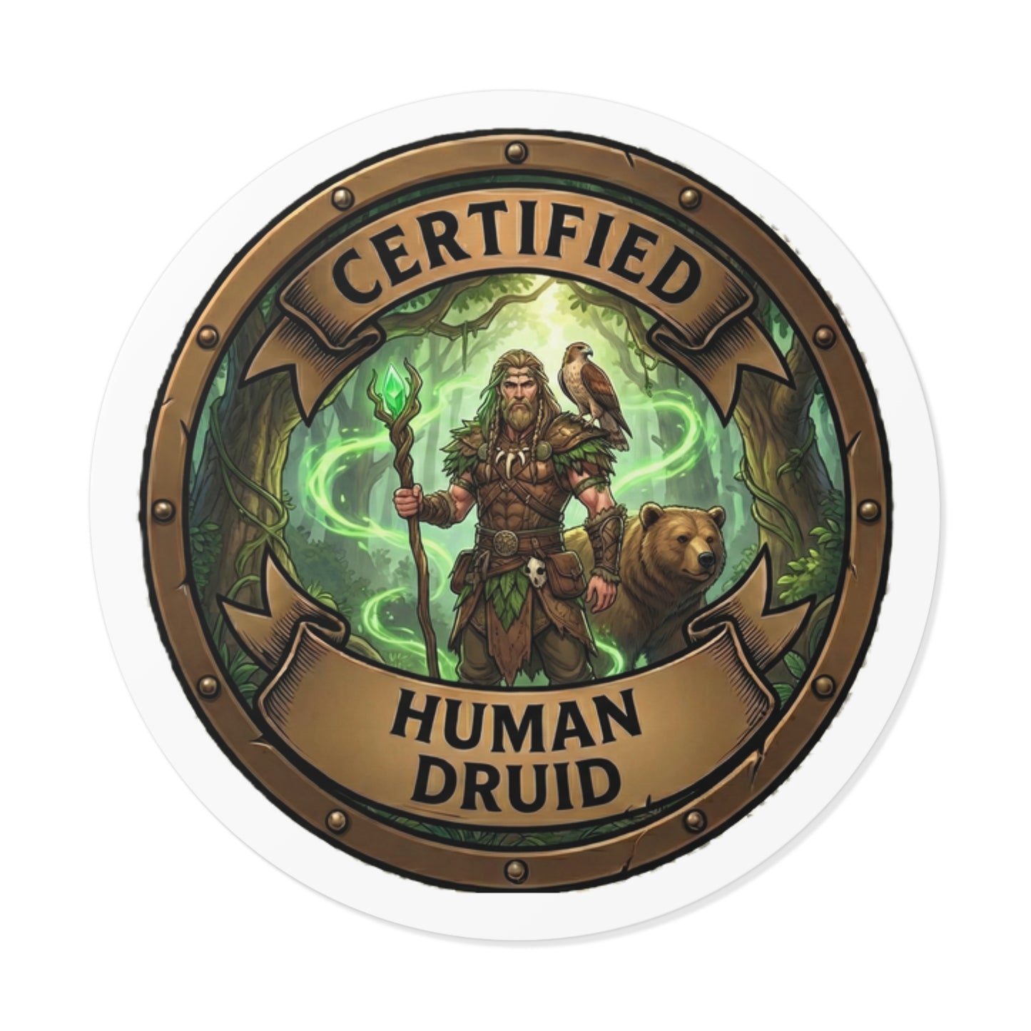 Certified Human Druid Round Vinyl Sticker – Fantasy RPG Character Badge