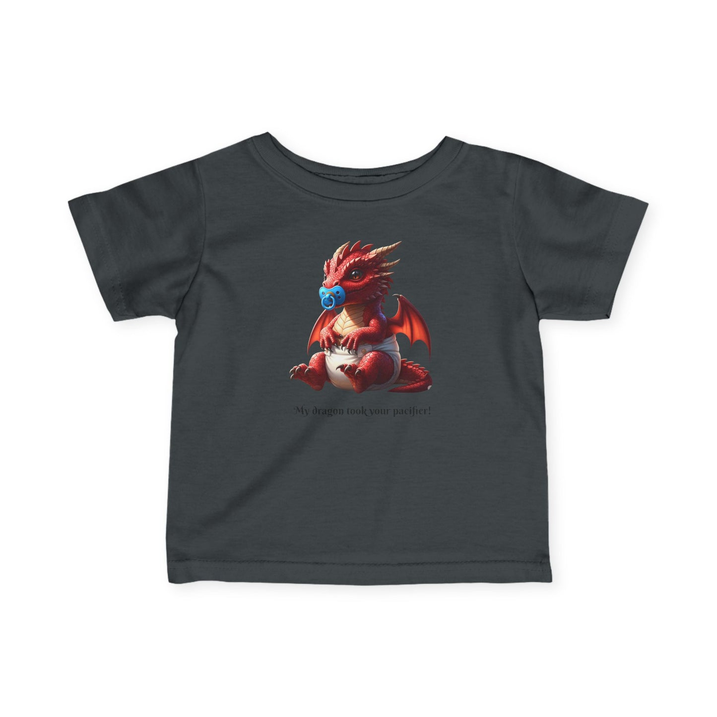 Infant T‑Shirt — Cute Red Dragon Baby Tee with 'My dragon took your pacifier'
